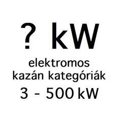 ELEKTROMOS KAZÁN CSOPORTOSÍTÁS TELJESÍTMÉNY SZERINT